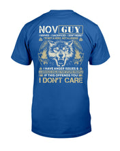 Load image into Gallery viewer, November Guy I Am Not A Hero Not A Legend I Have Anger Issues Birthday Gift Guys Tee
