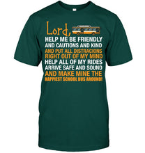 Load image into Gallery viewer, Lord Help Me Be Friendly And Cautions And Kind Gift Guys Tee
