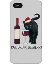 Load image into Gallery viewer, Cat Drink And Be Merry Meaningful Gift For Women Phone case
