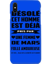 Load image into Gallery viewer, Désolé Cet Homme Est Déjà Pris Par Une Femme De Mars Birthday Gift Phone case
