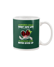 Load image into Gallery viewer, Lymphoma Cancer Doesn't Come With A Manual Mug
