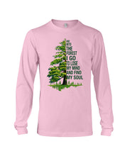 Load image into Gallery viewer, Into The Forest I Go To Lose My Mind Find My Soul Unisex Long Sleeve
