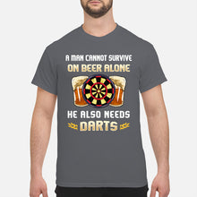 Load image into Gallery viewer, A Man Cannot Survive On Beer Alone He Also Needs Darts Trending Guys Tee
