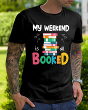 Load image into Gallery viewer, Vintage Funny My Weekend Booked Gift For Book Lovers Guys Tee
