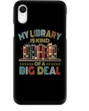 Load image into Gallery viewer, Librarian My Library Is Kind Of Big Deal Trending For Book Lovers Phone case
