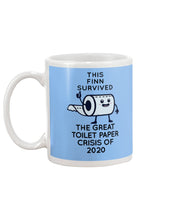 Load image into Gallery viewer, This Finn Survived The Great Toilet Paper Crisis Of 2020 Mug
