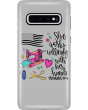 Load image into Gallery viewer, She Works Willingly With Her Hands Gift For Sew Lovers Phone case

