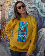 Load image into Gallery viewer, Lovely Phone Case In A World Where You Can Be Anything Be Kind Sweatshirt
