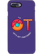 Load image into Gallery viewer, Gift For Occupational Therapist Let's Get Functional Phone case
