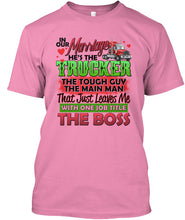 Load image into Gallery viewer, In Our Marriage He's The Trucker Meaningful Gift For Family Guys Tee
