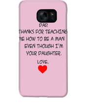Load image into Gallery viewer, Thanks For Teaching Me How To Be A Man Phone case
