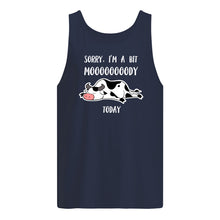 Load image into Gallery viewer, Sorry I'm A Bit Mooooody Today Gift For Cow Lovers Unisex Tank Top
