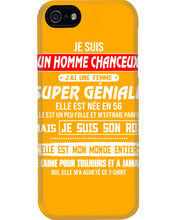 Load image into Gallery viewer, Je Suis Un Homme Chanceux J'ai Line Femme Custom Design Je Suis Son Roi Phone case
