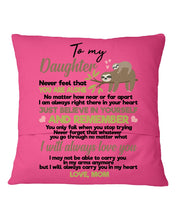 Load image into Gallery viewer, Mom Gift For Daughter Never Feel That You Alone Pillow Cover
