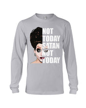 Load image into Gallery viewer, Not Today Satan Not Today Gift For Women Unisex Long Sleeve
