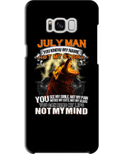 Load image into Gallery viewer, Birthday Gift For July Man You Know My Name Not My Story Trending Phone case
