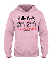 Load image into Gallery viewer, Black Phone Case Hello Forty 2020 The Year When Shit Got Real Trending Hoodie
