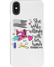 Load image into Gallery viewer, She Works Willingly With Her Hands Gift For Sew Lovers Phone case
