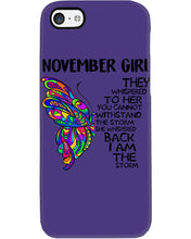 Load image into Gallery viewer, Birthday Gift For November Girl They Whispered To Her You Cannot Withstand The Storm Phone case

