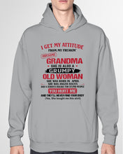 Load image into Gallery viewer, I Get My Attitude From My Freakin' Awesome Grandma Who Was Born In April Hoodie
