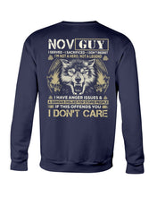 Load image into Gallery viewer, November Guy I Am Not A Hero Not A Legend I Have Anger Issues Birthday Gift Sweatshirt
