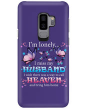 Load image into Gallery viewer, I'm Lonely I Miss My Husband Butterfly Gift For Lover Phone case
