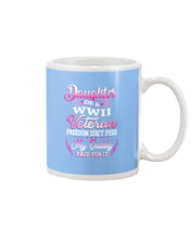 Load image into Gallery viewer, Daughter Of A Veteran Freedom Isn't Free Gift For Daughter Mug
