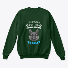 Load image into Gallery viewer, I Support Putting Animal Abusers To Sleep Gift For Dog Lovers Sweatshirt
