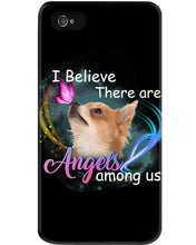 Load image into Gallery viewer, I Believe There Are Angels Among Us Gift For Chihuahua Lovers Phone case
