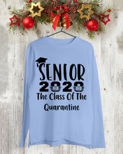 Load image into Gallery viewer, Senior 2020 The Class Of The Quarantine Unique Custom Design Unisex Long Sleeve
