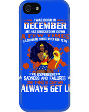Load image into Gallery viewer, December Superwoman  Life Has Knocked Me Down Birthday Meaningful Gift Phone case
