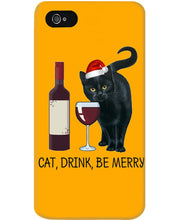 Load image into Gallery viewer, Cat Drink And Be Merry Meaningful Gift For Women Phone case
