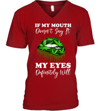 Load image into Gallery viewer, If My Mouth Doesn't Say It My Eyes Definitely Will Custom Design Guys V-Neck
