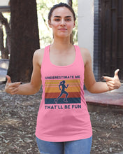 Load image into Gallery viewer, Underestimate Me That'll Be Fun Retro Vintage Ladies Flowy Tank
