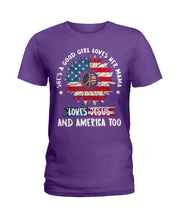 Load image into Gallery viewer, Good Girl Loves Her Mama Loves Jesus and America Too Design Ladies Tee
