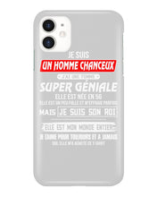 Load image into Gallery viewer, Je Suis Un Homme Chanceux J'ai Line Femme Custom Design Je Suis Son Roi Phone case
