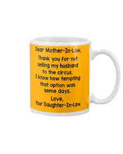 Load image into Gallery viewer, Daughter In Law Gift For Mother In Law I Know How Tempting That Option Was Some Days Mug
