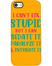 Load image into Gallery viewer, I Can't Fix Stupid But I An Sadate It Gift For Girls Phone case
