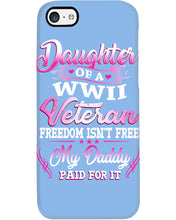 Load image into Gallery viewer, Daughter Of A Veteran Freedom Isn't Free Gift For Daughter Phone case
