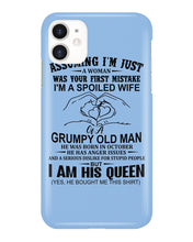 Load image into Gallery viewer, A Spoiled Wife Of An October Grumpy Old Man Birthday Meaningful Gift Phone case
