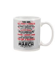 Load image into Gallery viewer, This Girl Has Fought A Thousand This Girl Was Born In March Mug

