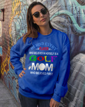 Load image into Gallery viewer, Golf Who Believes In Herself Gift For Sport Lovers Sweatshirt
