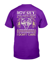 Load image into Gallery viewer, November Guy I Am Not A Hero Not A Legend I Have Anger Issues Birthday Gift Guys Tee
