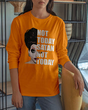Load image into Gallery viewer, Not Today Satan Not Today Gift For Women Unisex Long Sleeve
