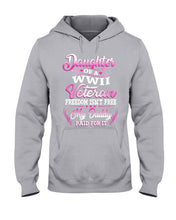 Load image into Gallery viewer, Daughter Of A Veteran Freedom Isn't Free Gift For Daughter Hoodie
