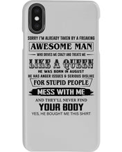 Load image into Gallery viewer, I'm Already Taken By An August Freaking Awesome Man For Birthday Gift Phone case
