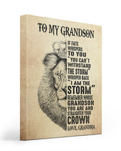 Load image into Gallery viewer, You Can't Withstand The Storm Whisper Back I Am The Storm Grandma Gift For Grandson Matte Canvas
