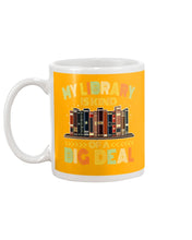 Load image into Gallery viewer, Librarian My Library Is Kind Of Big Deal Trending For Book Lovers Mug
