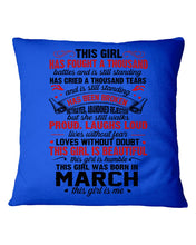 Load image into Gallery viewer, This Girl Has Fought A Thousand This Girl Was Born In March Pillow Cover
