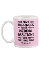 Load image into Gallery viewer, You Can't Buy Happiness But You Can Marry A Medical Assistant Gift For Girls Mug
